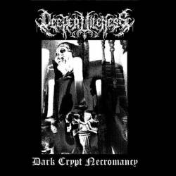 Deeper Vileness : Dark Crypt Necromancy